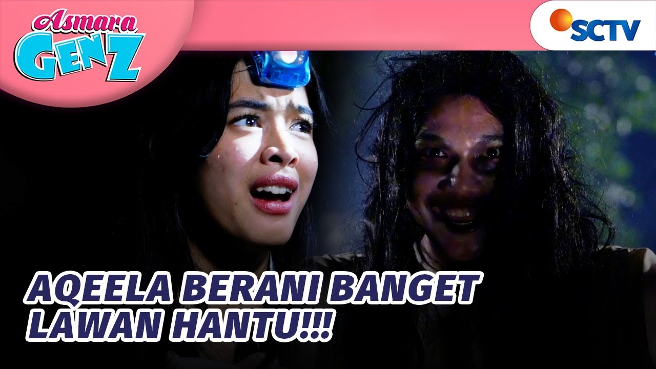NGAKAK BANGET! Aqeela Pukul Kepala Hantu?! | Asmara Gen Z - Episode 440