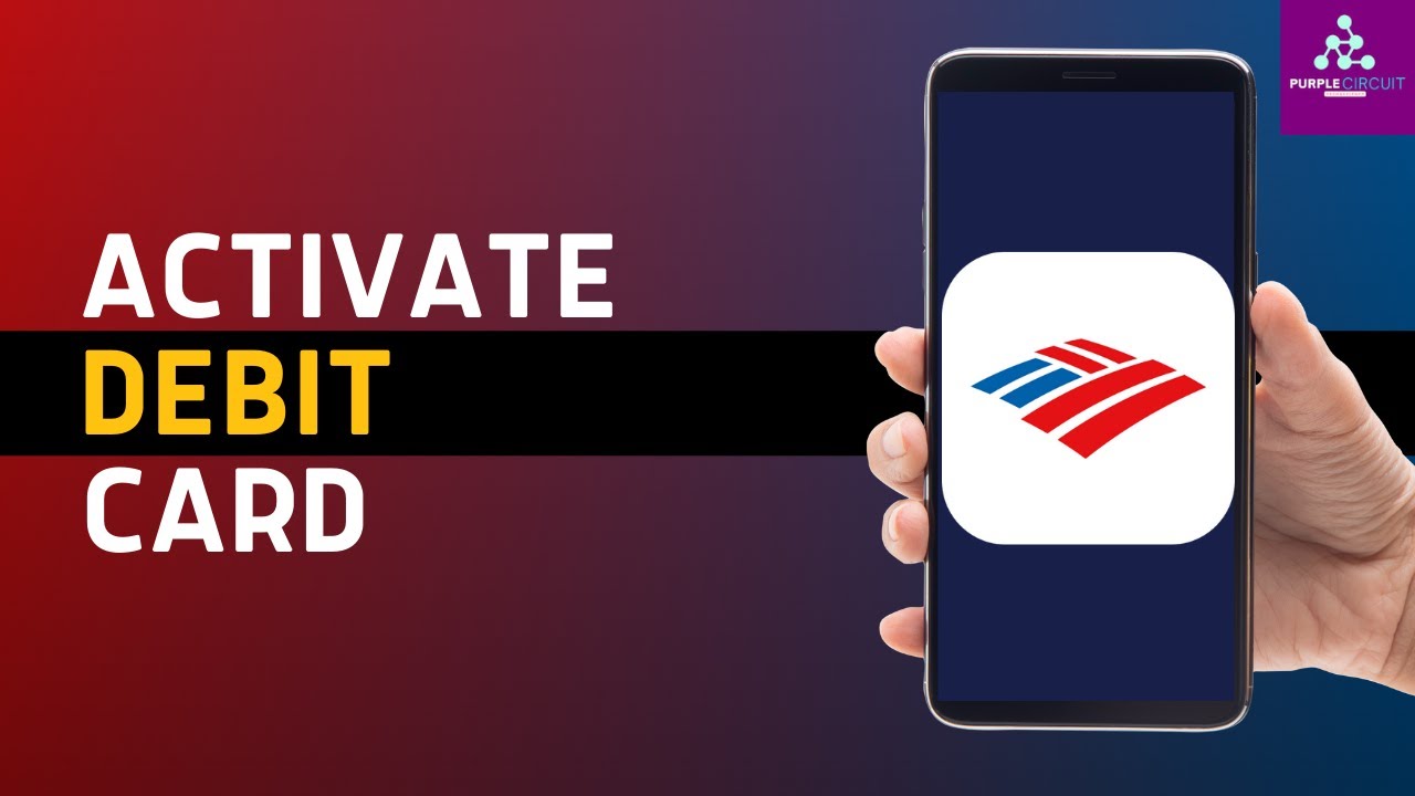 How To Activate Bank Of America Debit Card (2024)