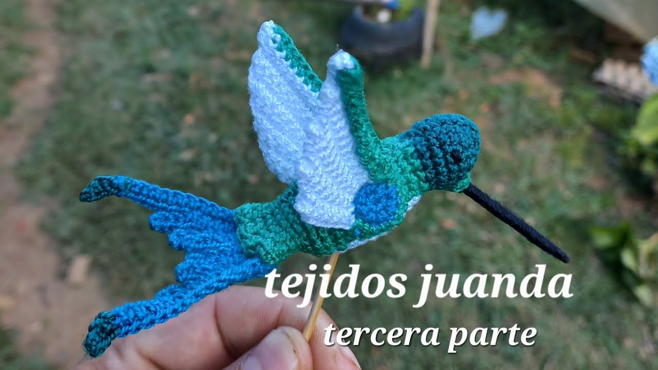 colibrí tejido a crochet (tercera y última parte)