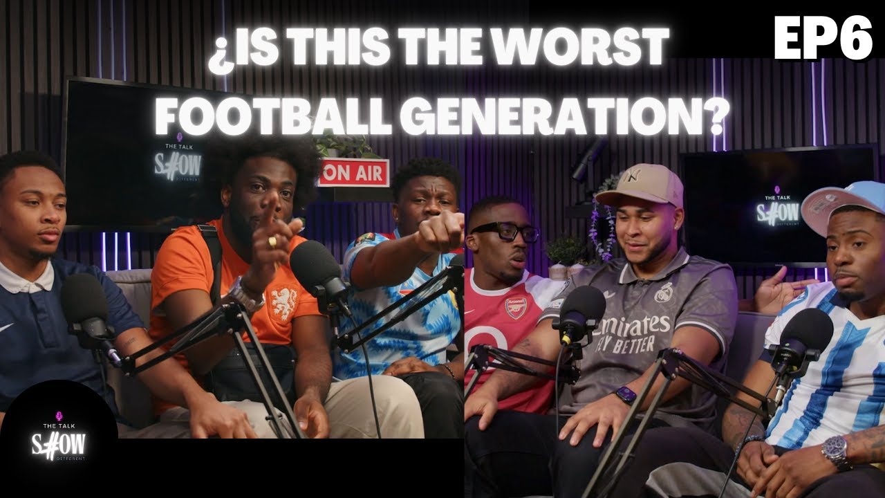 FOOTBALL TTS: ¿ES ESTA LA PEOR GENERACIÓN DEL FÚTBOL? EP1