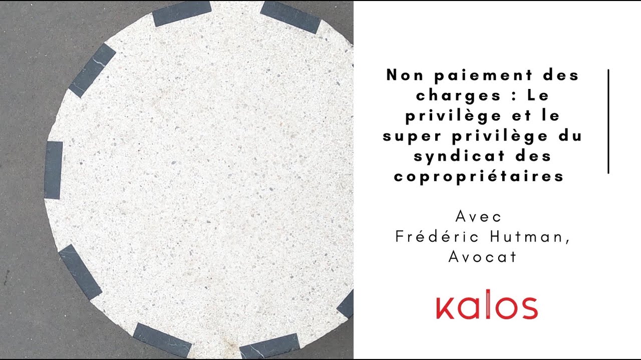 Non paiement des charges : le privilège et le super privilège du syndicat des copropriétaires