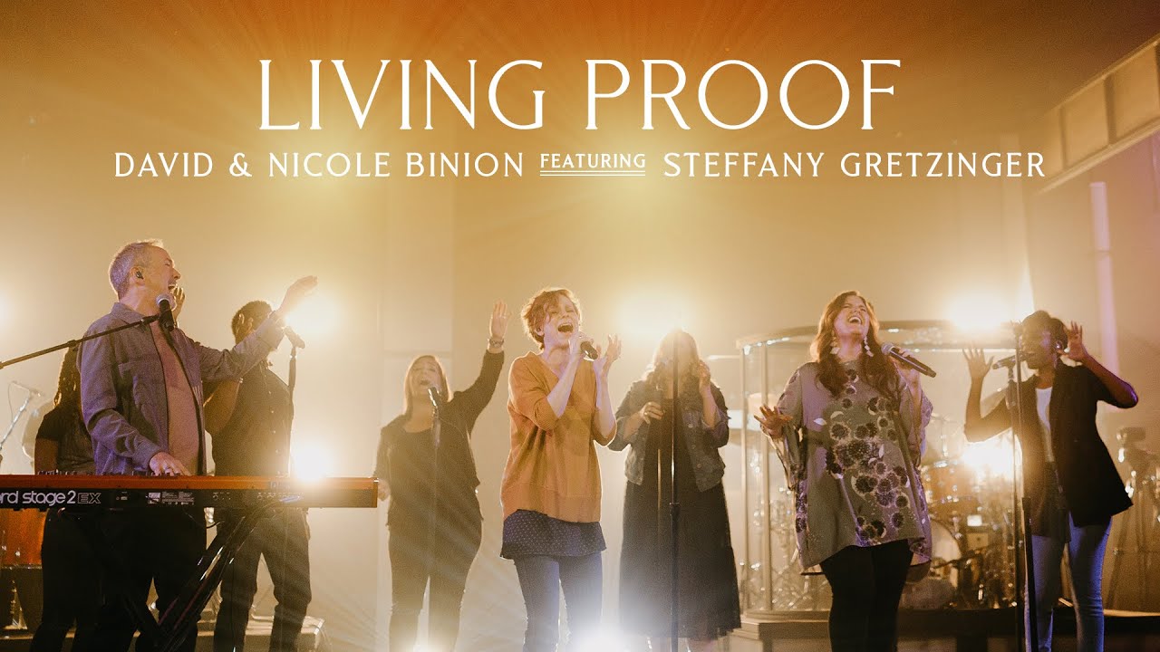 Living Proof - David & Nicole Binion ft. Steffany Gretzinger