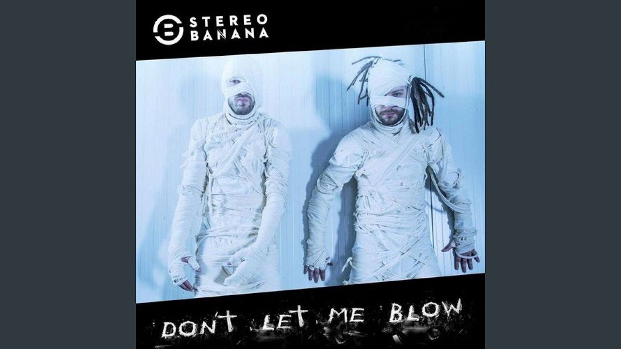 Don't Let Me Blow