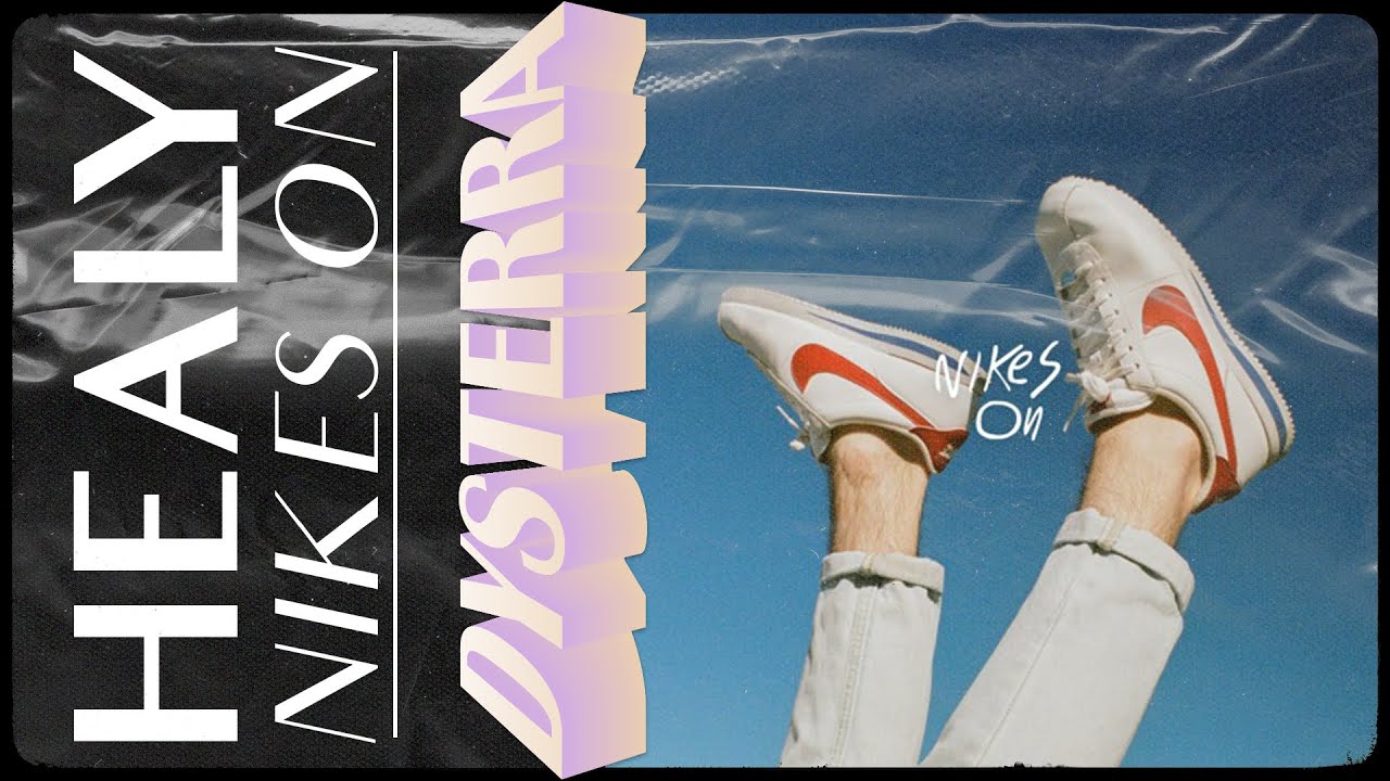 HEALY - NIKES ON
