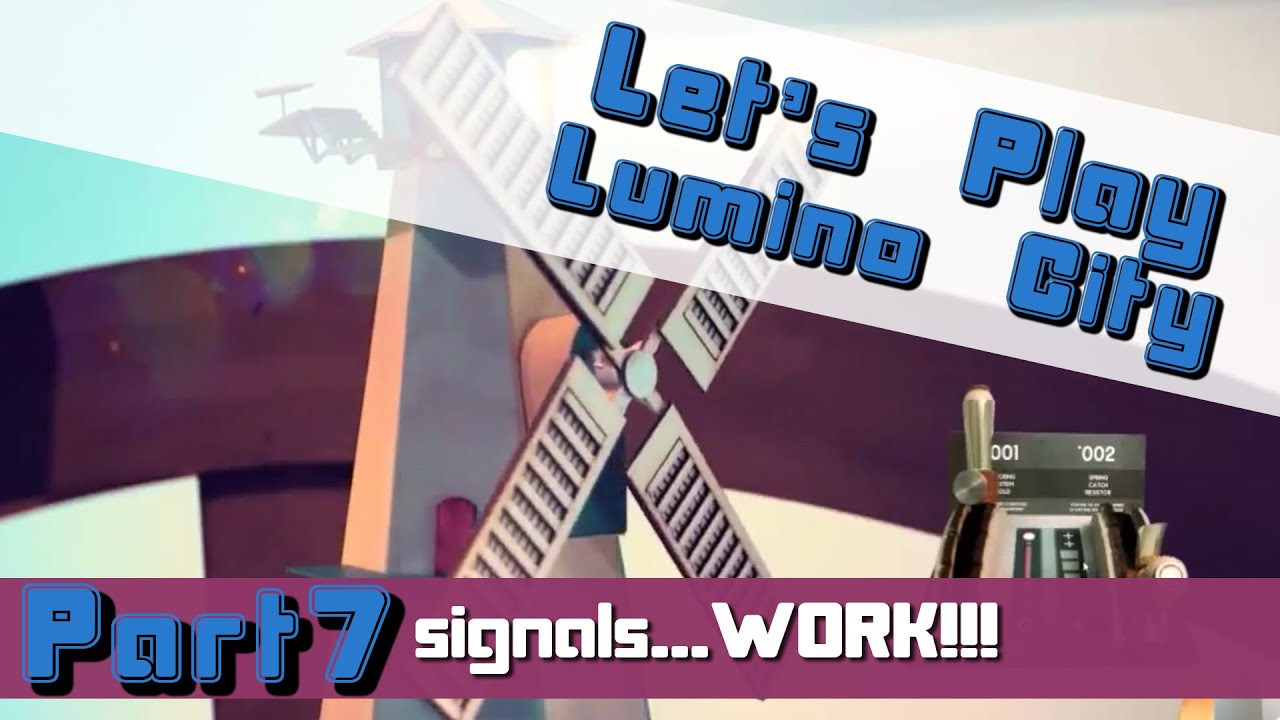 Let's Play Lumino City: Part 7 | Why Don't the signals work!