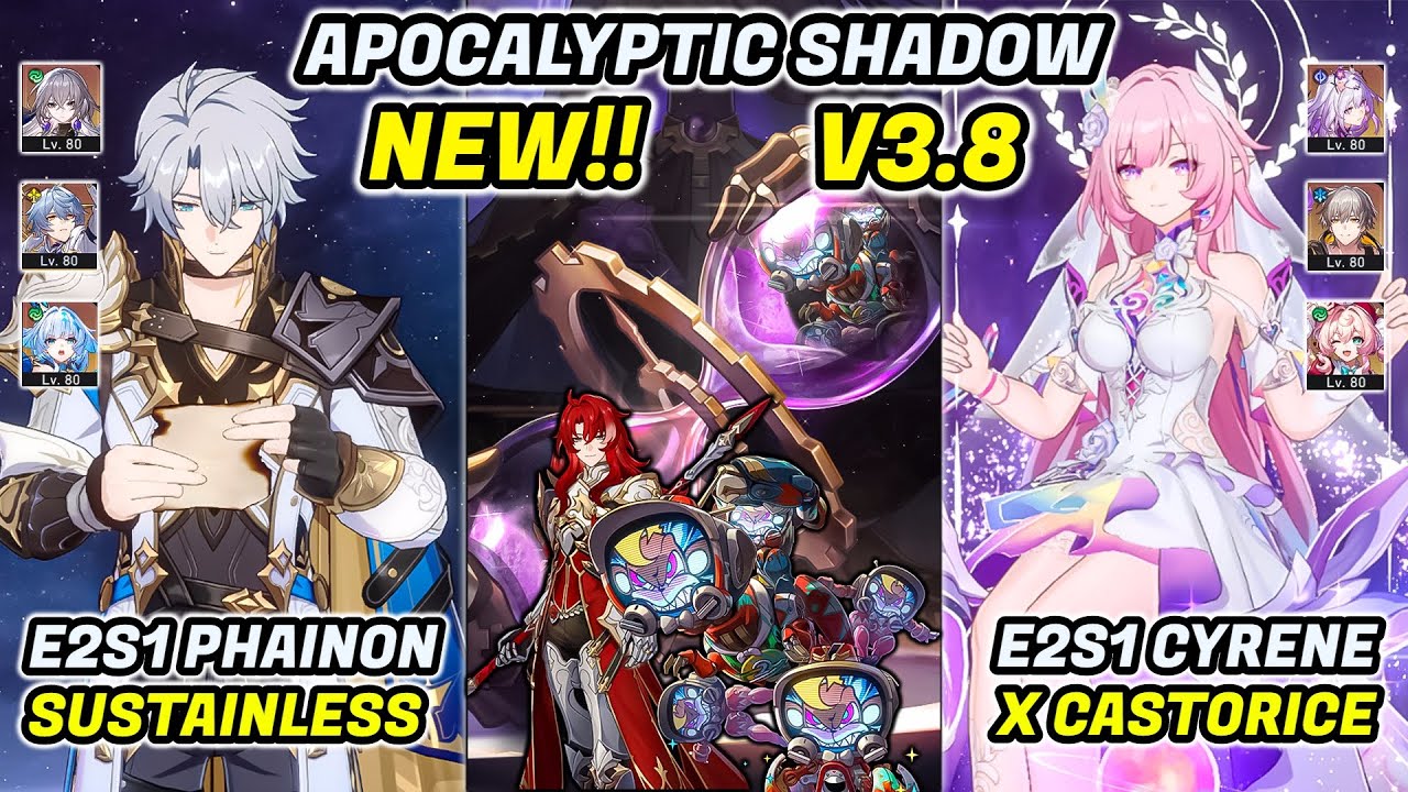 New!! Apocalyptic Shadow 4 3 Stars | E2S1 Phainon & E2S1 Cyrene x Castorice | HSR 3.8