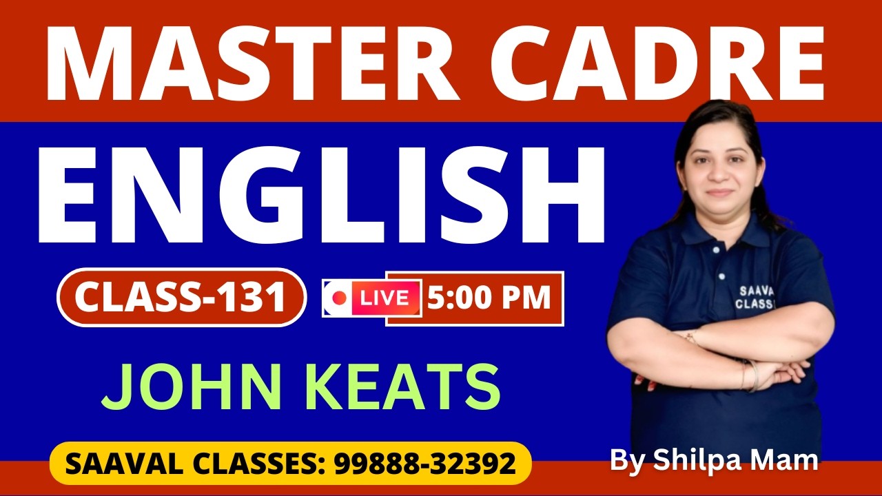 Master Cadre English DAY-131 | John Keats | SAAVAL CLASSES Abohar | M: 99888-32392
