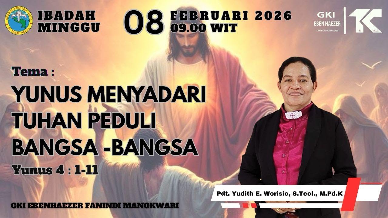 IBADAH MINGGU PAGI 08 FEBRUARI 2026 -  GKI EBENHAEZER FANINDI - PUKUL 09.00 WIT
