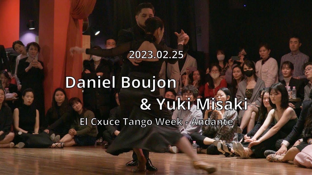 [ Tango ] 2023.02.25 - El Cxuce Tango Week - Daniel Boujon & Yuki Misaki