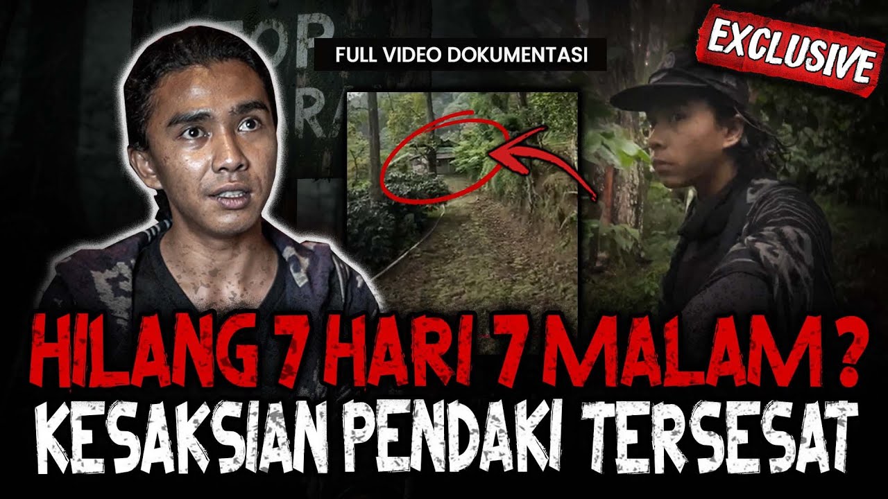 NGGAK KEBAYANG SEREMNYA! HILANG 7 HARI 7 MALAM?? KESAKSIAN PENDAKI TERSESAT MASUK KAMPUNG MATI 