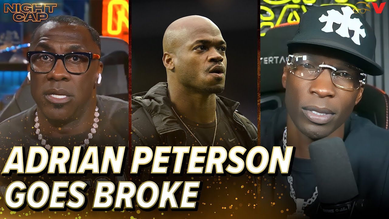 Unc and Ocho are SHOCKED by Adrian Peterson's financial situation | Nightcap