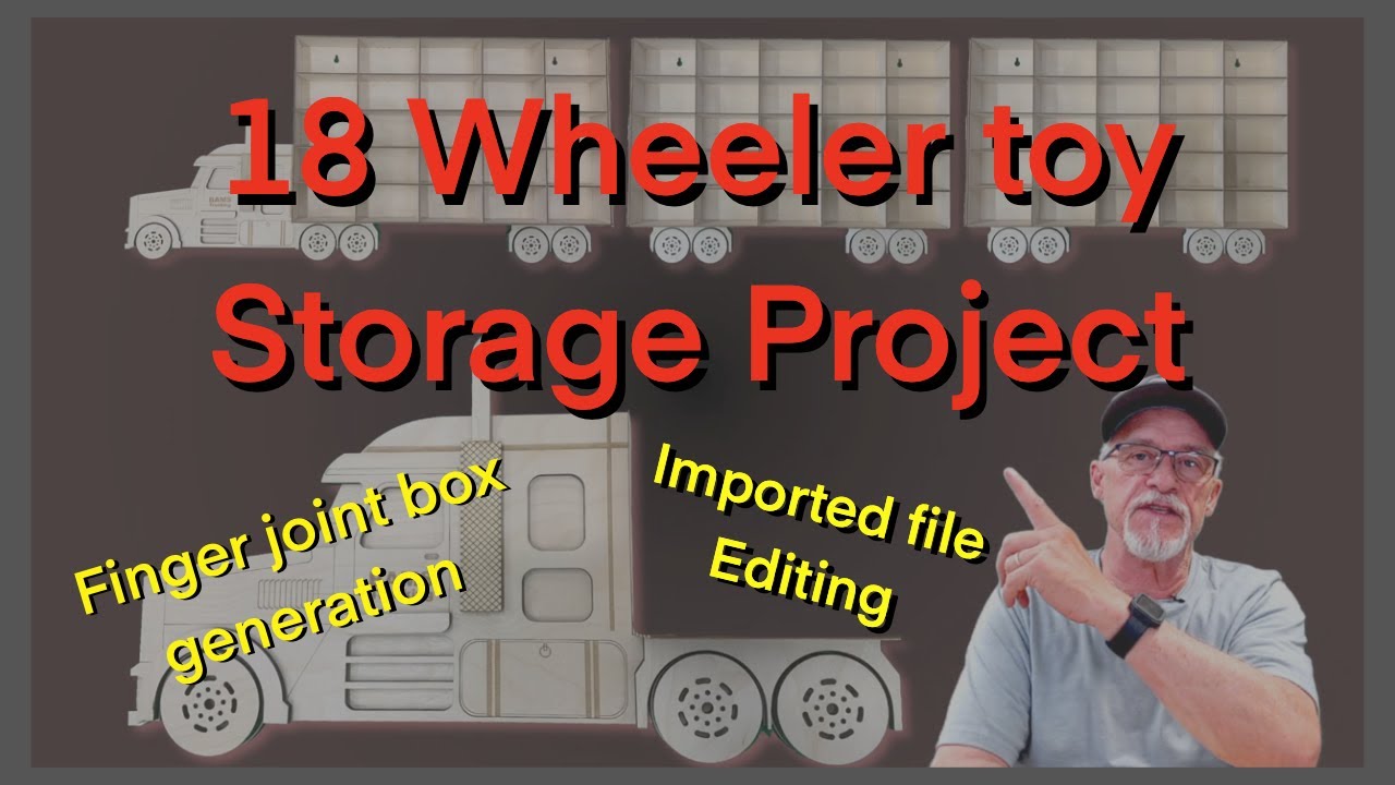 18 wheeler match box car storage project with Thunder laser and Lightburn