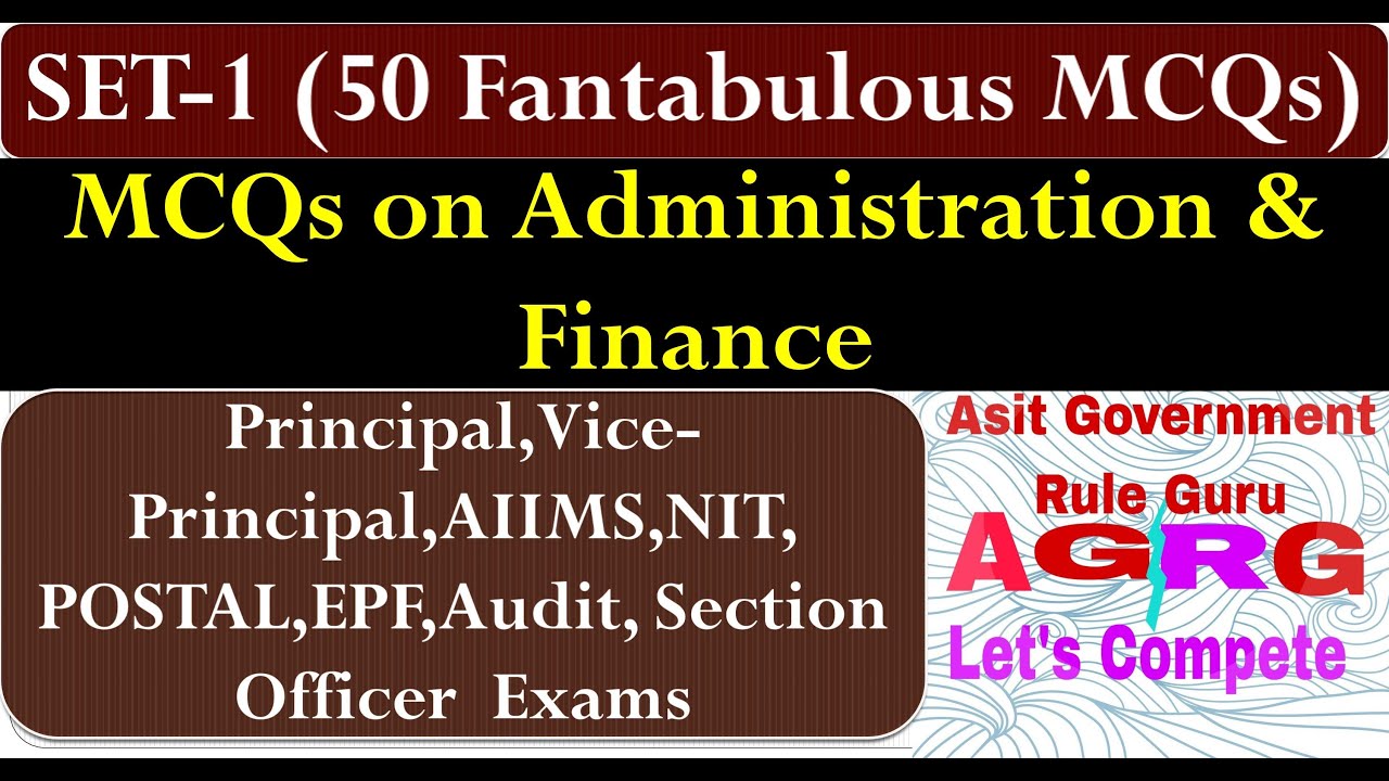 MCQs on Administration & Finance: SET-1
