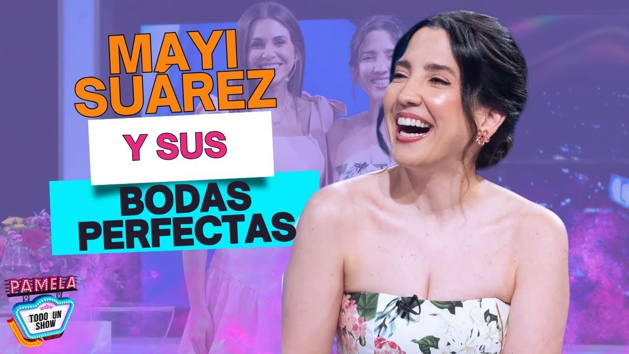 ¡Exclusiva! Mayi Suárez y sus Bodas Perfectas en Pamela todo un Show