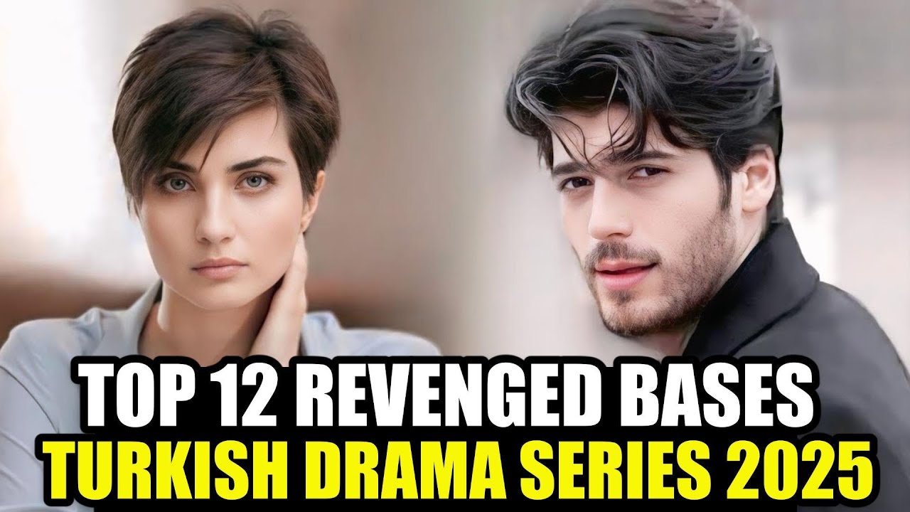 Top 12 Best Trending Revenge Based Turkish Drama Series With English Subtitles