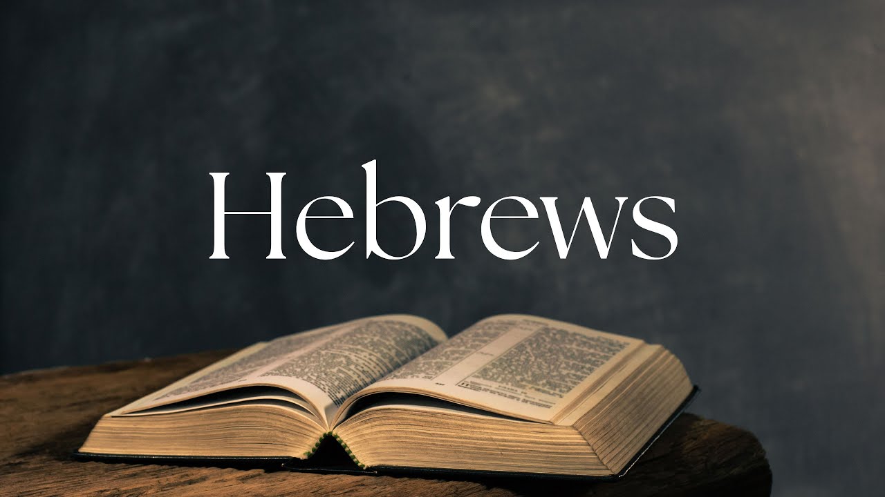 Hebrews Session 3