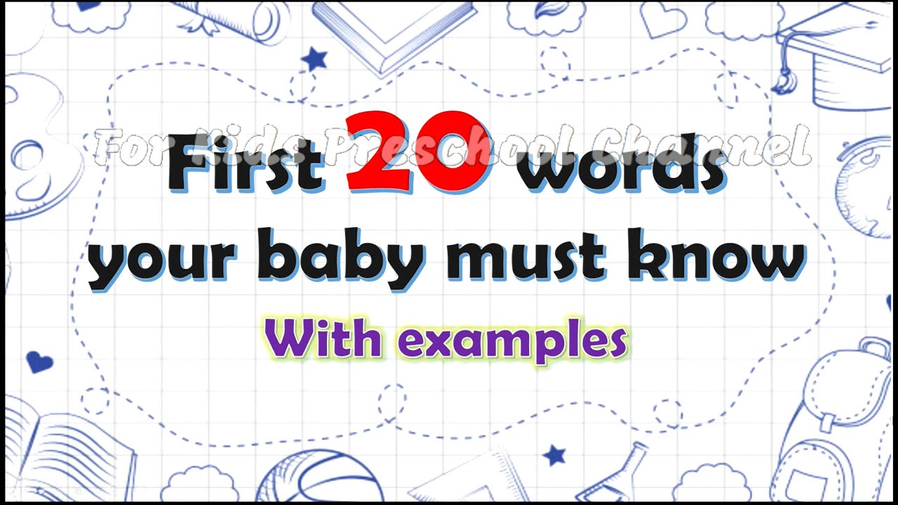 Baby’s First 20 Words with examples - Learn to read - For Kids Preschool Channel