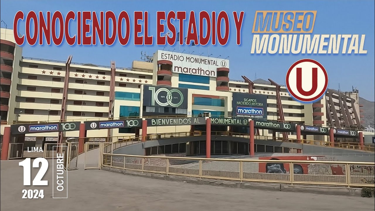 🇵🇪 EL ESTADIO MONUMENTAL DE LA U  - Visita al Museo y Estadio