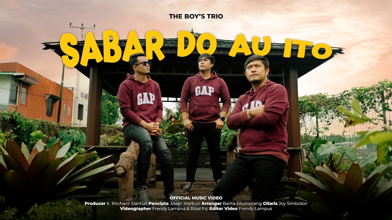 The Boy's Trio - Sabar Do Au Ito (Lagu Batak Terbaru 2026) Official Music Video