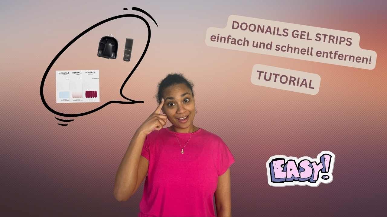 Wie entferne ich einfach und schnell die Gel Strips von Doonails? Ich zeige es euch! TUTORIAL
