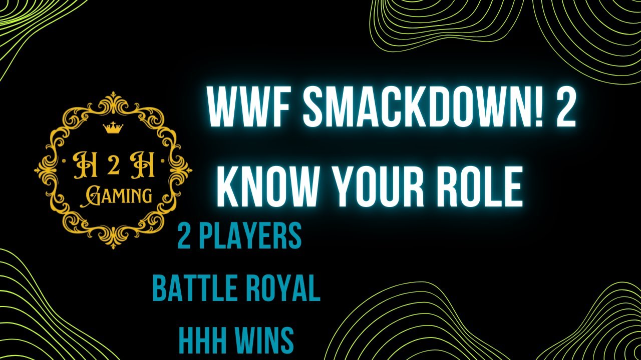 WWF SmackDown! 2: Know Your Role| Battle Royal | 2 Player Gaming | HHH Wins