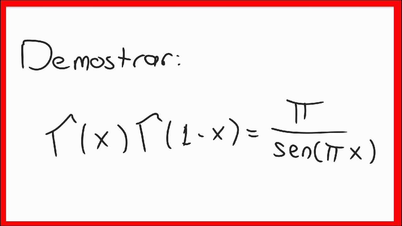 Demostración de la Reflexion de Euler | Métodos Matemáticos | Función Gamma