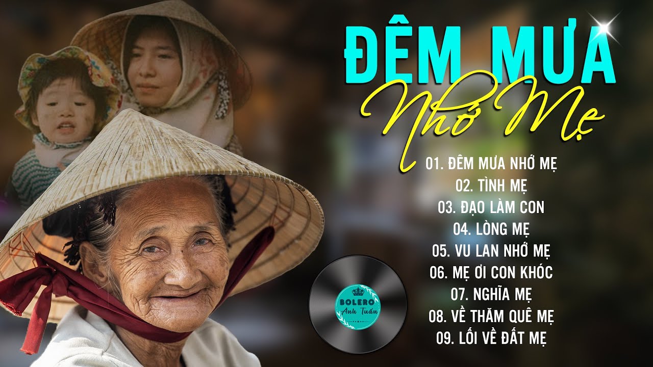 ĐÊM MƯA NHỚ MẸ...999 Ca Khúc Nhạc Vàng Bất Hủ, Thổn Thức Rung Động Cả Triệu Con Tim