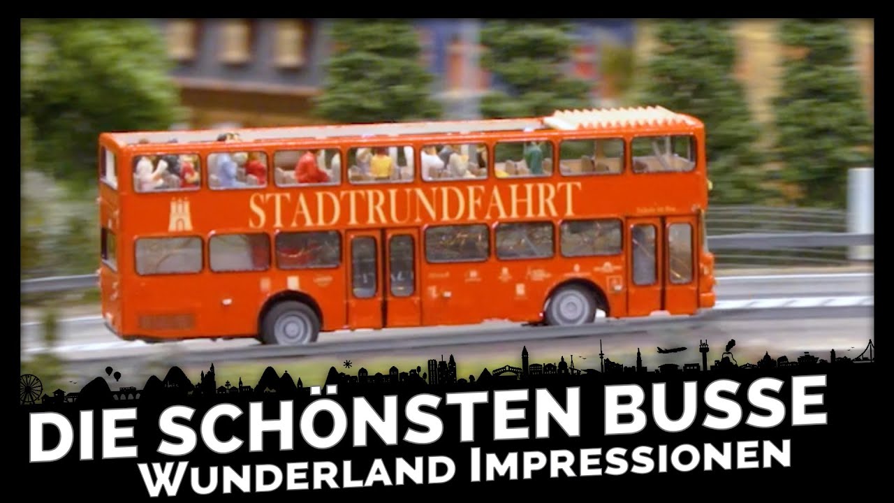 Die schönsten Busse des Wunderlandes | Miniatur Wunderland