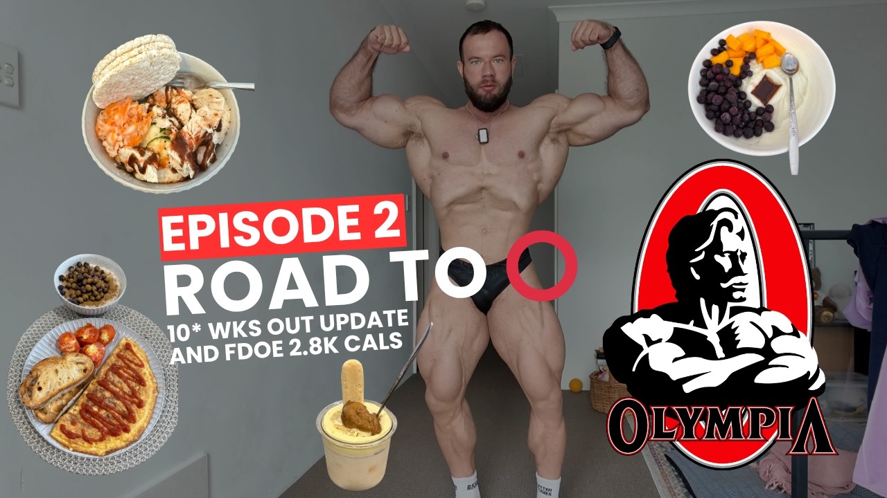 ROAD TO O! Episode 2 | FDOE & PHYSIQUE UPDATE