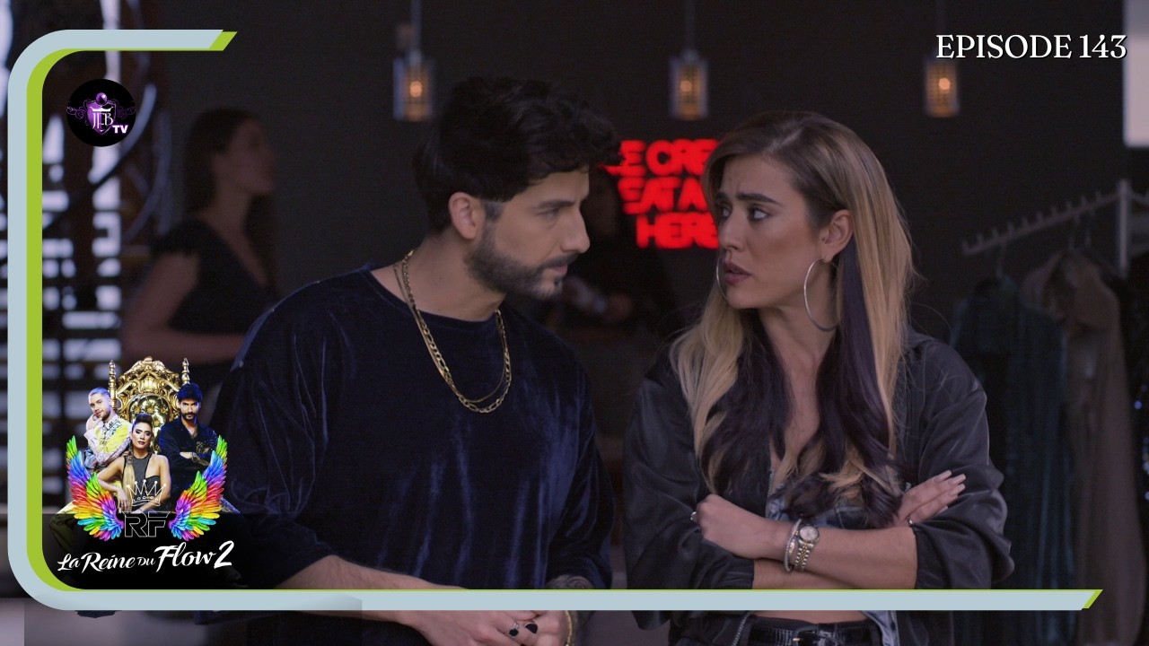 LA REINE DU FLOW SAISON2 Episode 143 en Français | HD