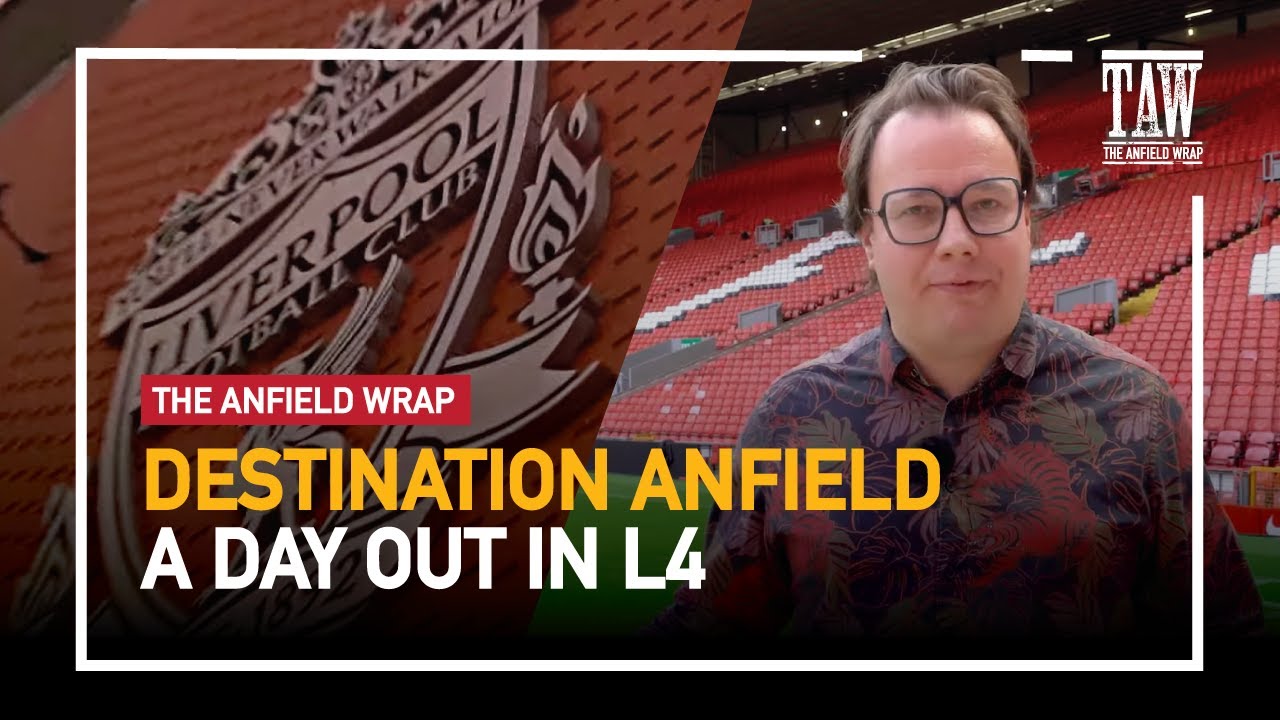 Destination Anfield - A Day Out In L4 | TAW Special