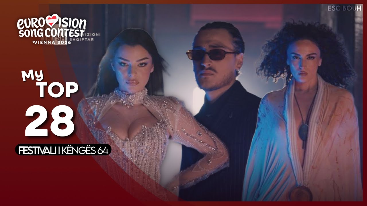🇦🇱 Festivali i Këngës 64 : My Top 28 (Albania Eurovision 2026)