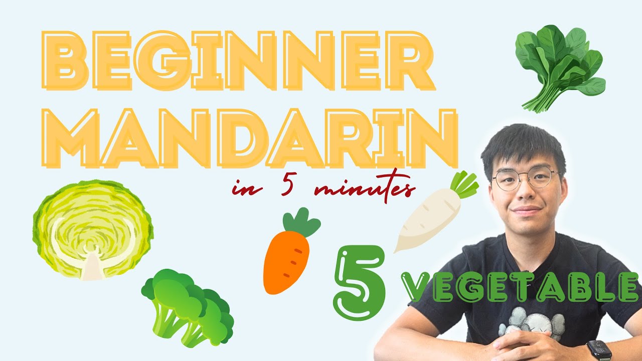 Beginner Mandarin 101 EP13 : 5 types of vegetables in 5 minutes | 5分鐘學會5種蔬菜