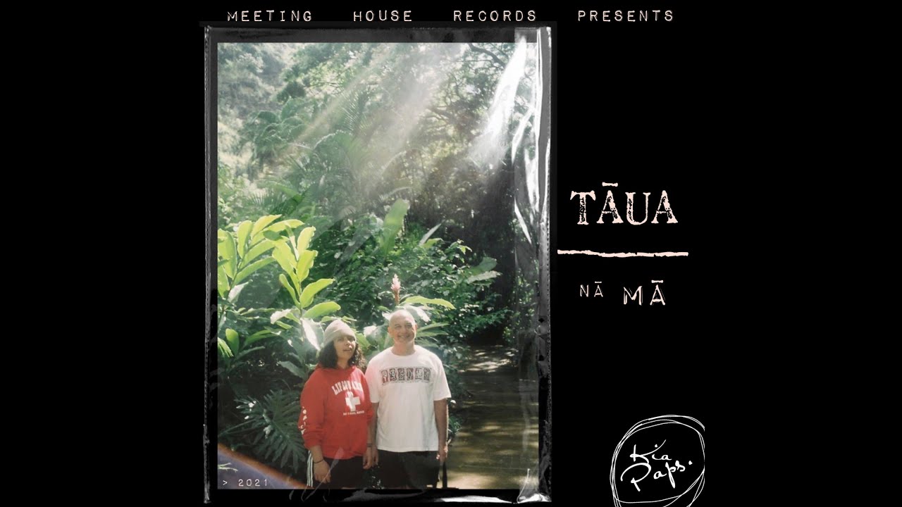 MĀ - Tāua (Audio)