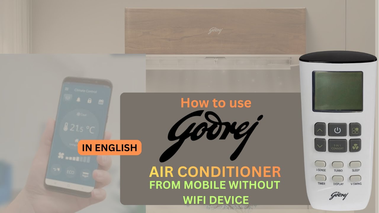 Godrej Inverter AC Mobile Control | Step-by-Step in English