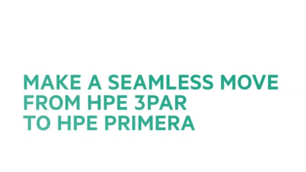 Make a Seamless Move from HPE 3PAR to HPE Primera