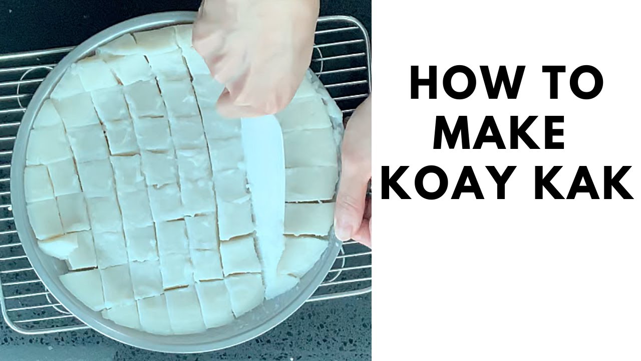 HOW TO MAKE KOAY KAK | KOAY KAK RECIPE | STEAMED PLAIN RICE CAKE FOR CHAR KOAY KAK