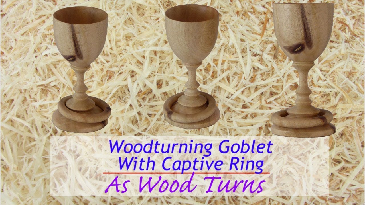 Woodturning Goblet With Captive Ring