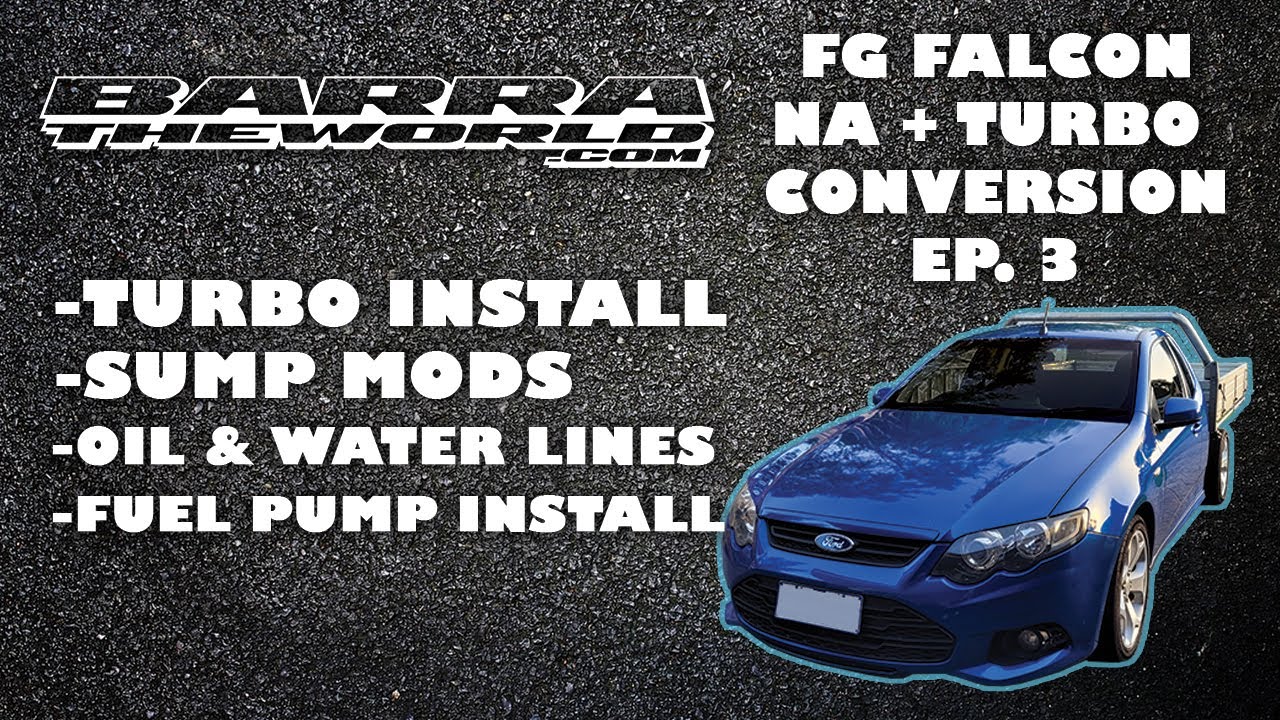BarraTheWorld FG NA + Turbo Conversion Episode 3