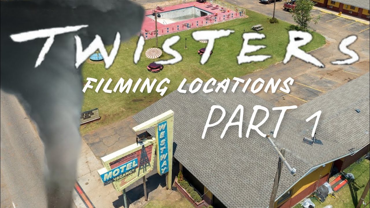 TWISTERS FILMING LOCATIONS (PART 1)