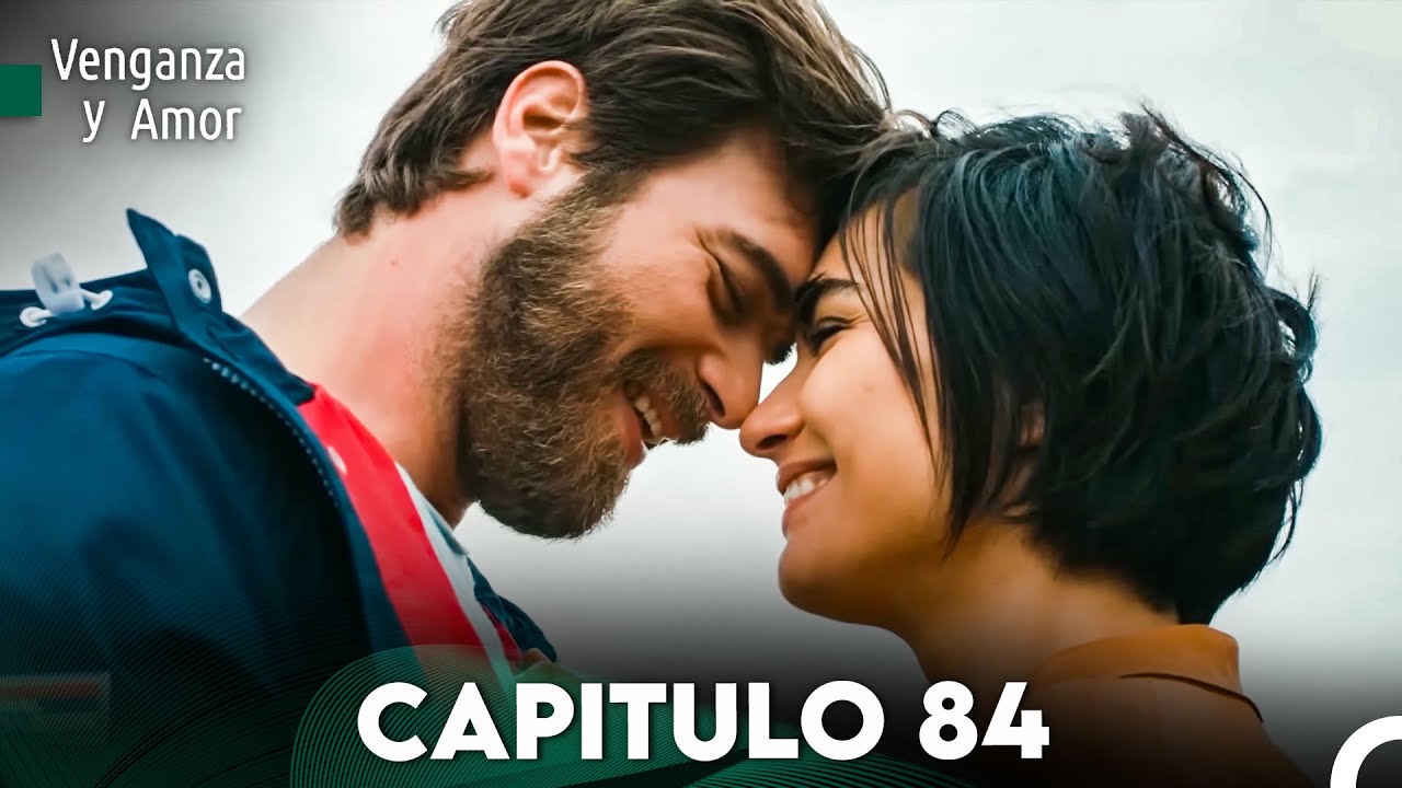 Venganza y Amor Capitulo 84 - Doblado En Español