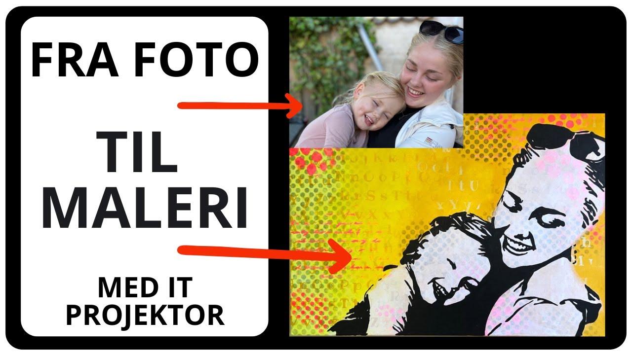 Personligt maleri ud fra foto - brug Projektor i din kunst.