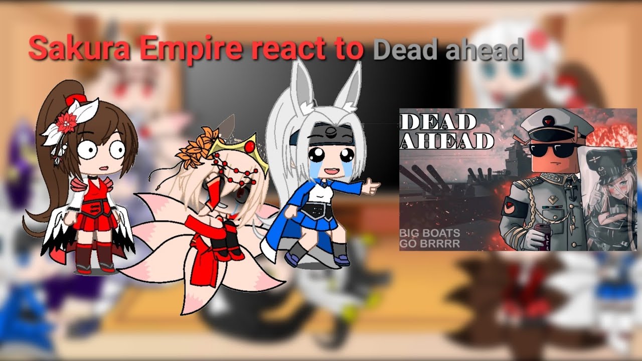 Azur lane - Sakura Empire react to Roblox game: Dead Ahead by Tankfish