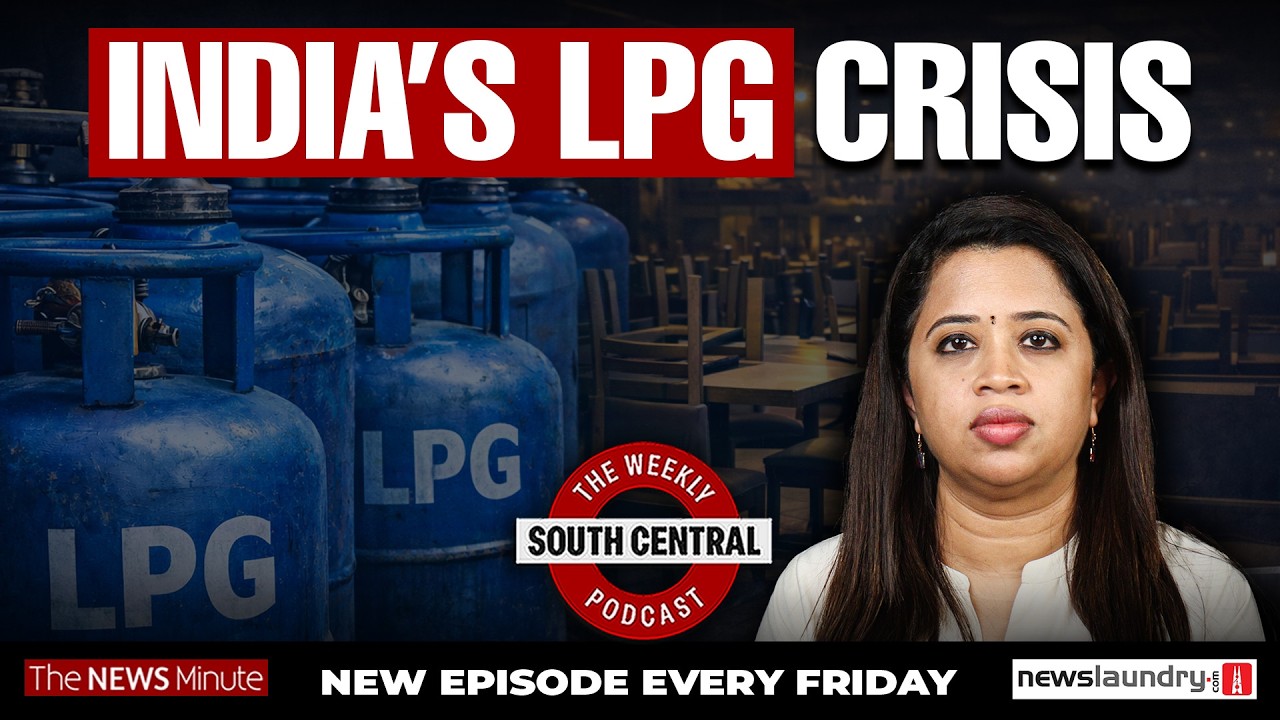 LPG Crisis Fears & Why Opposition Wants Impeachment of CEC Gyanesh Kumar | South Central Podcast 66