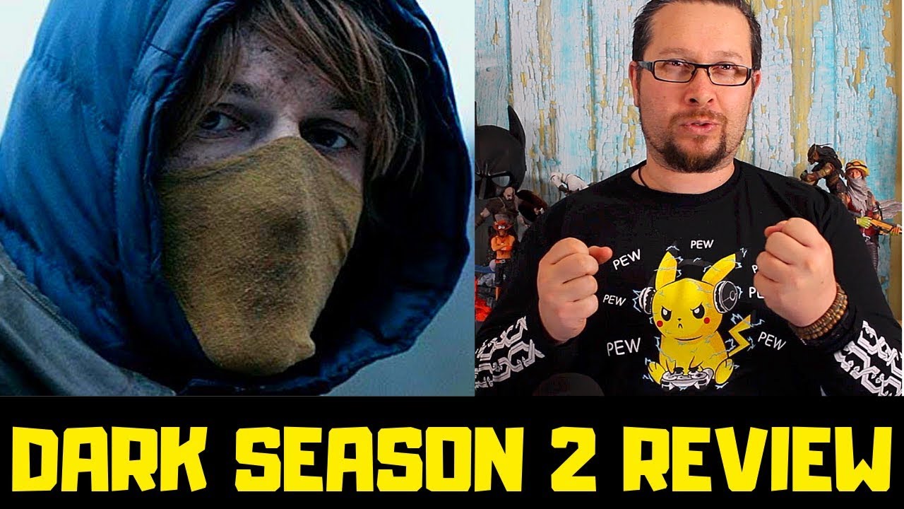 Dark Season 2 Review Netflix Original Series