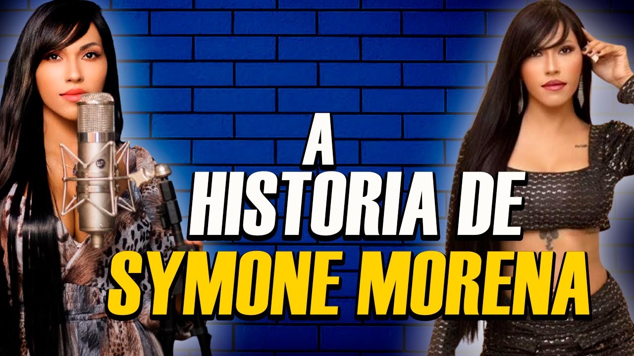 QUEM É SYMONE MORENA DA MÚSICA 
