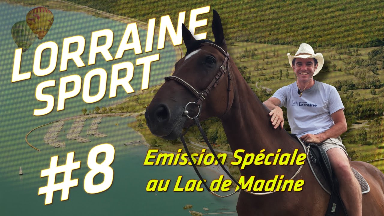 Lorraine Sport #8 - l'émission spéciale au Lac de Madine