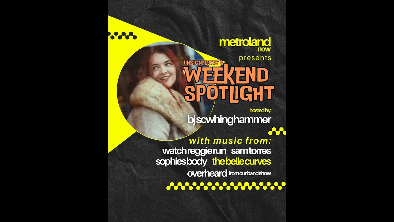 Unsigned518 - Weekend Spotlight 3/5/26