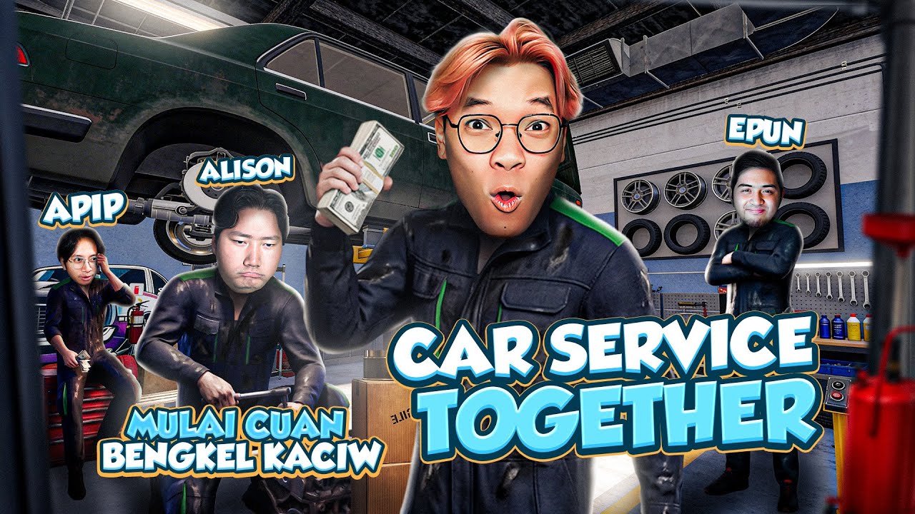MULAI CUAN BENGKEL KACIW - Car Service Together Indonesia Part 2