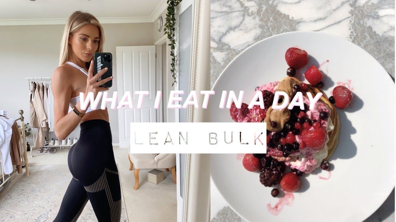WHAT I EAT IN A DAY | LEAN BULK